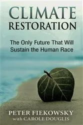 Book cover of Climate Restoration by Peter Fiekowsky