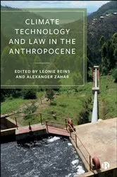 Book cover of Climate Technology and Law in the Anthropocene by Unknown
