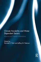 Book cover of Climate Variability and Water Dependent Sectors by Dannele E. Peck
