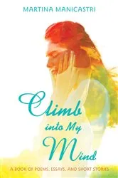 Book cover of Climb into My Mind by Martina Manicastri