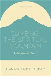 Book cover of Climbing the Spiritual Mountain by Alan Davey