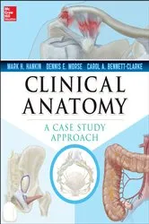 Book cover of Clinical Anatomy: A Case Study Approach by Mark Hankin