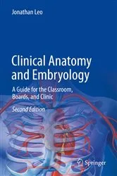 Book cover of Clinical Anatomy and Embryology (2nd ed.) by Jonathan Leo