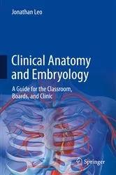 Book cover of Clinical Anatomy and Embryology by Jonathan Leo