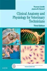 Book cover of Clinical Anatomy and Physiology for Veterinary Technicians (3rd ed.) by Colville DVM, MSc, Thomas P.