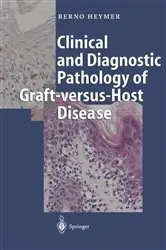 Book cover of Clinical and Diagnostic Pathology of Graft-versus-Host Disease by D. Bunjes