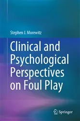 Book cover of Clinical and Psychological Perspectives on Foul Play by Stephen J. Morewitz