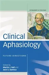 Book cover of Clinical Aphasiology by Martin Ball