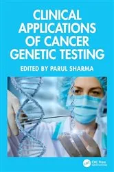 Book cover of Clinical Applications of Cancer Genetic Testing by Parul Sharma