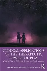 Book cover of Clinical Applications of the Therapeutic Powers of Play by Eileen Prendiville