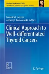 Book cover of Clinical Approach to Well-differentiated Thyroid Cancers by Frederick L. Greene