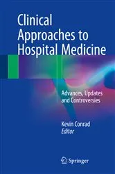 Book cover of Clinical Approaches to Hospital Medicine by Kevin Conrad