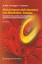 Book cover of Clinical Aspects and Laboratory. Iron Metabolism, Anemias (6th ed.) by Manfred Wick
