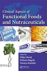 Book cover of Clinical Aspects of Functional Foods and Nutraceuticals by Dilip Ghosh