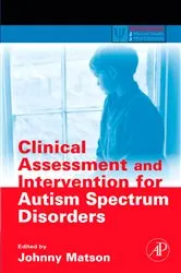 Book cover of Clinical Assessment and Intervention for Autism Spectrum Disorders by Johnny L. Matson