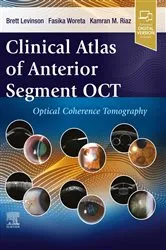 Book cover of Clinical Atlas of Anterior Segment OCT: Ocular Coherence Tomography - E-Book by Brett Levinson MD