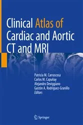 Book cover of Clinical Atlas of Cardiac and Aortic CT and MRI by Patricia M. Carrascosa