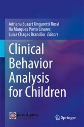 Book cover of Clinical Behavior Analysis for Children by Adriana Suzart Ungaretti Rossi