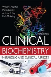 Book cover of Clinical Biochemistry E-Book (3rd ed.) by Marshall MA, PhD, MSc, MBBS, FRCP, FRCPath, FRCPEdin, FRSB, FRSC, William J.