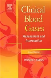 Book cover of Clinical Blood Gases (2nd ed.) by Malley MS, RRT, CPFT, William J.