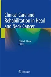 Book cover of Clinical Care and Rehabilitation in Head and Neck Cancer by Philip C. Doyle