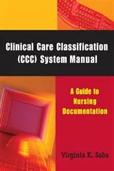 Book cover of Clinical Care Classification (CCC) System Manual by Virginia Saba