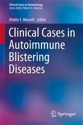Book cover of Clinical Cases in Autoimmune Blistering Diseases by Dédée F. Murrell
