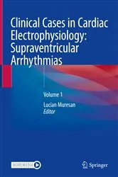 Book cover of Clinical Cases in Cardiac Electrophysiology: Supraventricular Arrhythmias by Lucian Muresan