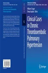 Book cover of Clinical Cases in Chronic Thromboembolic Pulmonary Hypertension by William R. Auger