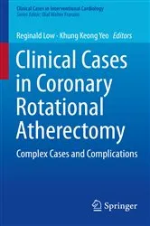 Book cover of Clinical Cases in Coronary Rotational Atherectomy by Reginald Low