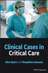 Book cover of Clinical Cases in Critical Care by Alice Myers