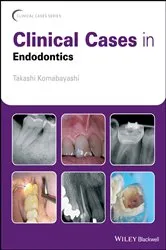 Book cover of Clinical Cases in Endodontics by Takashi Komabayashi