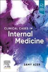 Book cover of Clinical Cases in Internal Medicine E-Book ePub by Azer MB, BCh, MSc Medicine, PhD (Syd), MEd (NSW), FACG, MPH (NSW), Samy A.