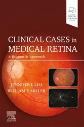 Book cover of Clinical Cases in Medical Retina - E-Book by Jennifer I. Lim MD