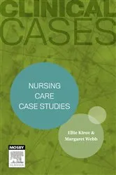 Book cover of Clinical Cases: Nursing care case studies - eBook by Webb RN, RM, BNurs, GradCert( TESOL), GradDip(FET), AdvDip(Bus Man), MEd(AWE), Margaret
