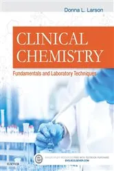 Book cover of Clinical Chemistry - E-Book by Larson EdD, MT(ASCP)DLM, Donna