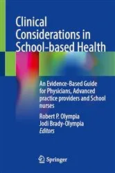 Book cover of Clinical Considerations in School-based Health by Robert P. Olympia