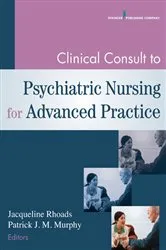Book cover of Clinical Consult to Psychiatric Nursing for Advanced Practice by Jacqueline Rhoads