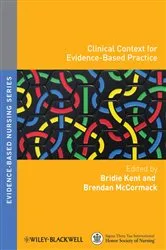 Book cover of Clinical Context for Evidence-Based Practice by Bridie Kent