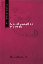Book cover of Clinical Counselling in Schools by Nick Barwick
