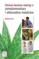 Book cover of Clinical Decision Making in Complementary & Alternative Medicine by Leach RN, BN(Hons), PhD, MATMS, Matthew