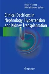 Book cover of Clinical Decisions in Nephrology, Hypertension and Kidney Transplantation by Edgar V. Lerma