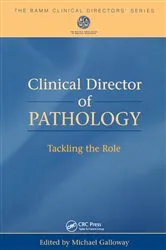 Book cover of Clinical Director of Pathology by Mike Galloway