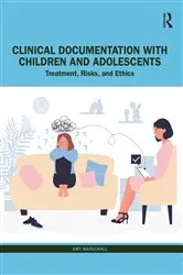 Book cover of Clinical Documentation with Children and Adolescents by Amy Marschall
