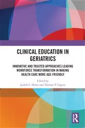 Book cover of Clinical Education in Geriatrics by Unknown