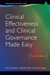 Book cover of Clinical Effectiveness and Clinical Governance Made Easy (4th ed.) by Ruth Chambers