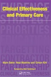 Book cover of Clinical Effectiveness in Primary Care by Mark Baker