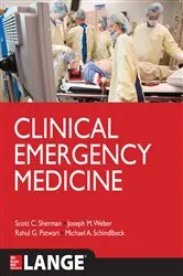 Book cover of Clinical Emergency Medicine by Scott C. Sherman