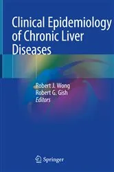 Book cover of Clinical Epidemiology of Chronic Liver Diseases by Robert J. Wong