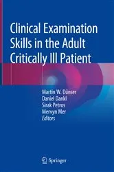Book cover of Clinical Examination Skills in the Adult Critically Ill Patient by Martin W. Dünser